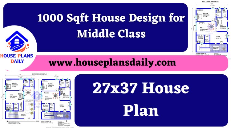 1000 Sqft House Design For Middle Class 27x37 House Plan House Plan