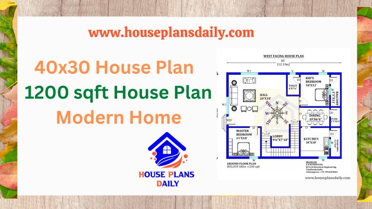 40x30 House Plan | 1200 sqft House Plan | Modern Home