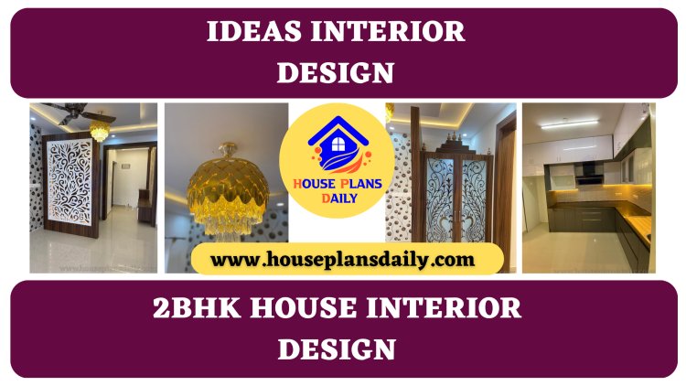 Ideas Interior Design | 2bhk House Interior Design