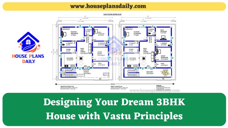 Designing Your Dream 3BHK House with Vastu Principles