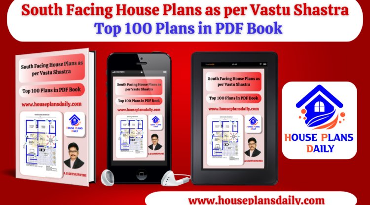South Facing House Plans as per Vastu Shastra | Top 100 Plans in PDF Book