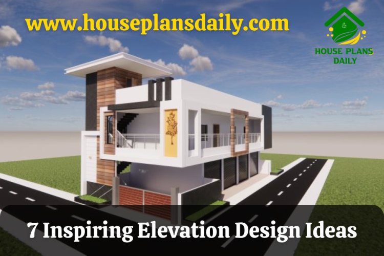 7 Inspiring Elevation Design Ideas