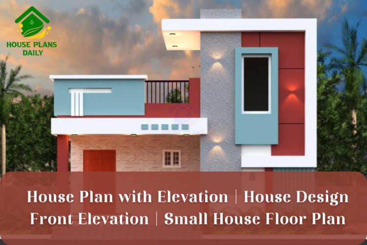 House Plan with Elevation | House Design Front Elevation | Small House Floor Plan