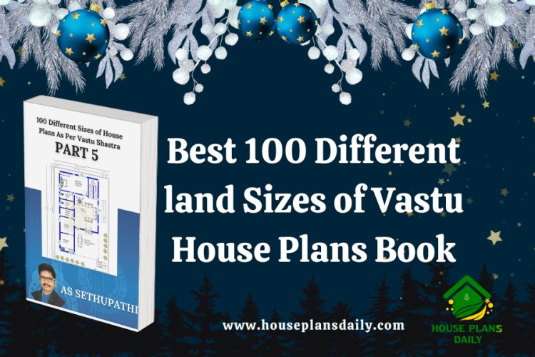 Best 100 Different land Sizes of Vastu House Plans Book