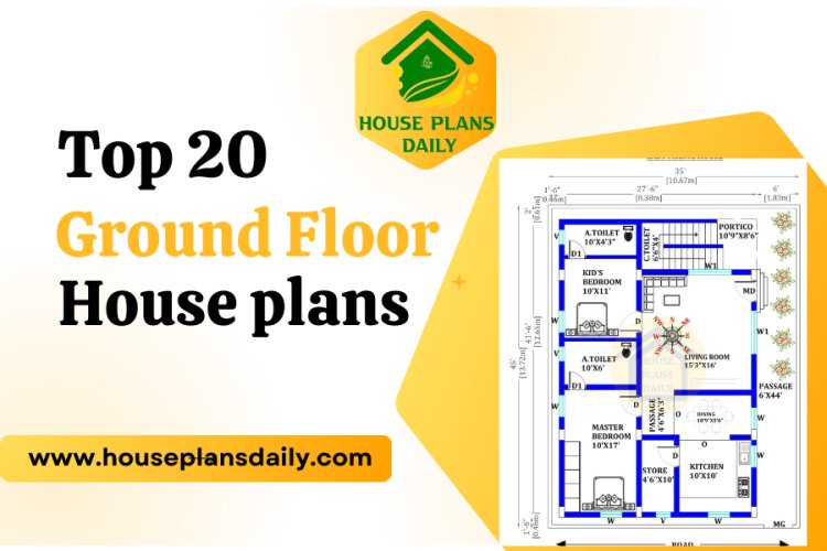 TOP 20 GROUND FLOOR HOUSE PLANS