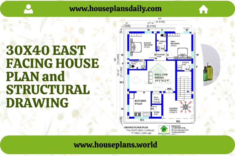 30X40 EAST FACING HOUSE PLAN | SINGLE FLOOR HOUSE PLAN WITH STRUCTURAL DRAWING