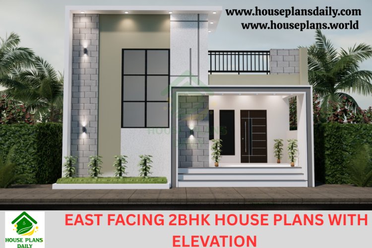 EAST FACING 2BHK HOUSE PLANS WITH ELEVATION | 1200 SQFT MODERN AND STYLISH HOME DESIGNS