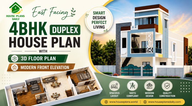 East Facing 4BHK Duplex House Plan with 3D Floor Plan & Modern Front Elevation