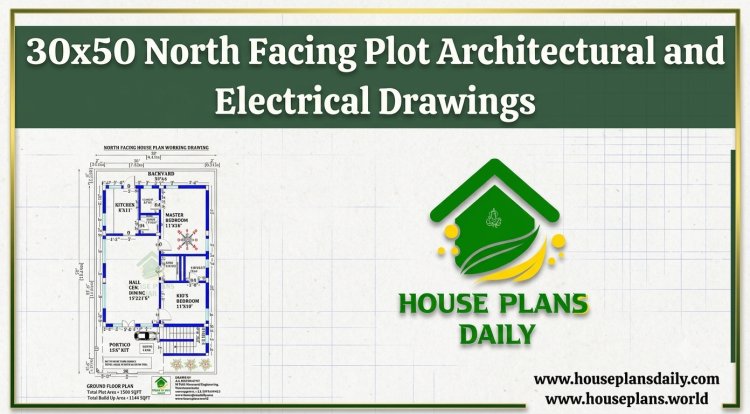 30x50 North Facing Plot Architectural and Electrical Drawings